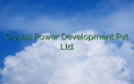 Crystal Power Development Pvt. Ltd.